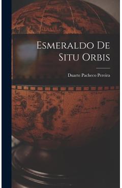 Coperta cărții 'Esmeraldo De Situ Orbis - Duarte Pacheco Pereira'