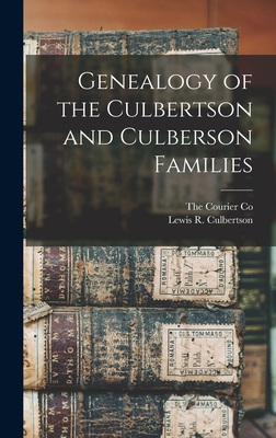 Genealogy of the Culbertson and Culberson Families - Lewis R. Culbertson