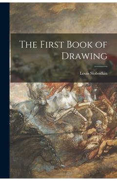 Poza produsului The First Book of Drawing - Louis 1903- Slobodkin