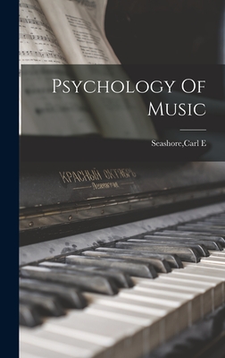 Psychology Of Music - Carl E. Seashore