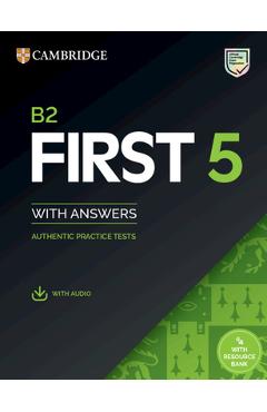 Coperta cărții 'B2 First 5 Student's Book with Answers with Audio with Resource Bank: Authentic Practice Tests -'