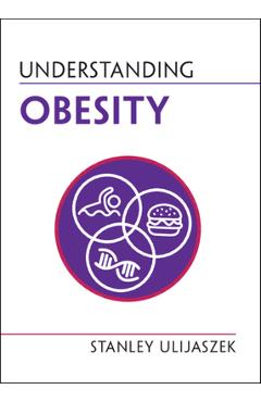 Poza produsului Understanding Obesity - Stanley Ulijaszek