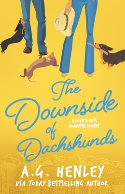 Coperta cărții 'The Downside of Dachshunds - A. G. Henley'
