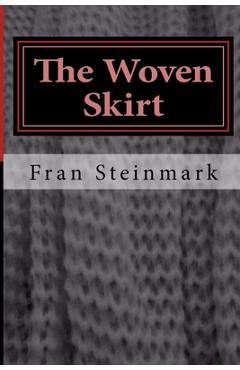 Coperta cărții 'The Woven Skirt - Fran Steinmark'