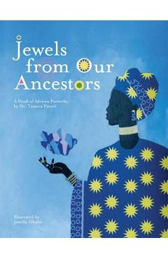 Coperta cărții 'Jewels From Our Ancestors: A Book of African Proverbs - Jamilla Okubo'