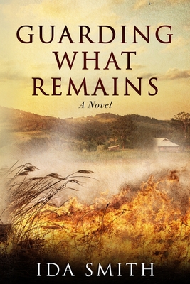 Guarding What Remains - Ida Smith