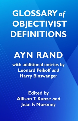 Coperta cărții 'Glossary of Objectivist Definitions - Leonard Peikoff'