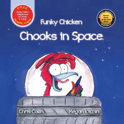 Coperta cărții 'Funky Chicken Chooks in Space - Chris Collin'