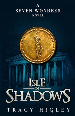 Isle of Shadows - Tracy Higley