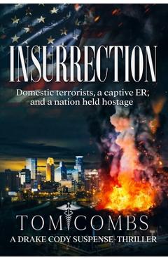 Coperta cărții 'Insurrection: A Drake Cody Suspense-Thriller Book 4 - Tom Combs'