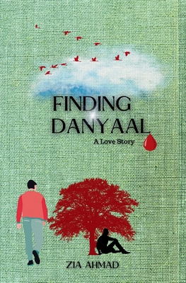 Finding Danyaal - Zia Ahmad