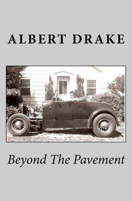 Beyond The Pavement - Albert Drake
