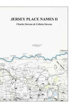 Coperta cărții 'Jersey Place Names: Volume II: The Maps - Charles Stevens'