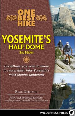 Coperta cărții 'One Best Hike: Yosemite's Half Dome - Rick Deutsch'