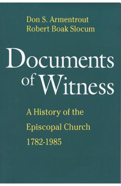 Coperta cărții 'Documents of Witness: A History of the Episcopal Church - Robert Boak Slocum'
