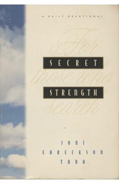 Poza produsului Secret Strength: For Those Who Search - Joni Eareckson Tada