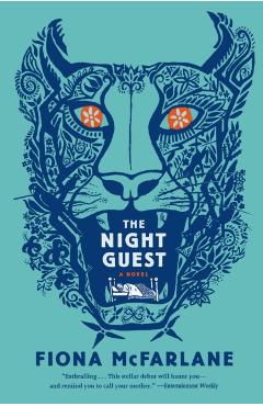 Coperta cărții 'The Night Guest - Fiona Mcfarlane'
