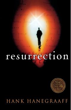 Resurrection: The Capstone in the Arch of Christianity - Hank Hanegraaff