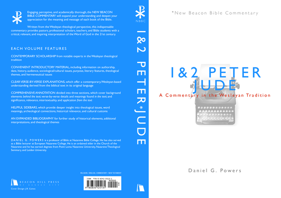 1 & 2 Peter/Jude: A Commentary in the Wesleyan Tradition - Daniel G. Powers