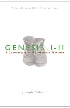 Coperta cărții 'Genesis 1-11: A Commentary in the Wesleyan Tradition - Joseph Coleson'