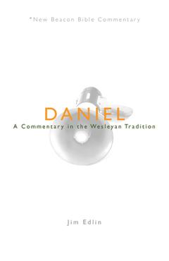 Coperta cărții 'Daniel: A Commentary in the Wesleyan Tradition - Jim Edlin'
