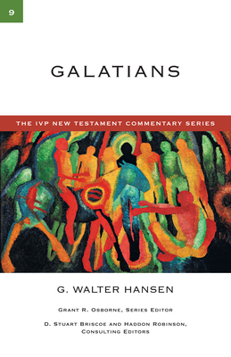 Galatians: Volume 9 - G. Walter Hansen