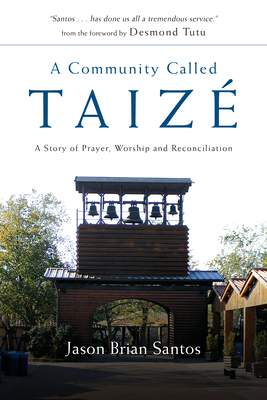 A Community Called Taize - Jason Brian Santos