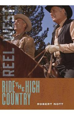 Coperta cărții 'Ride the High Country - Robert Nott'