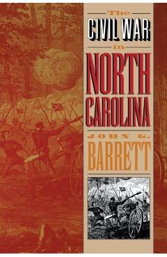 Coperta cărții 'Civil War in North Carolina - John G. Barrett'