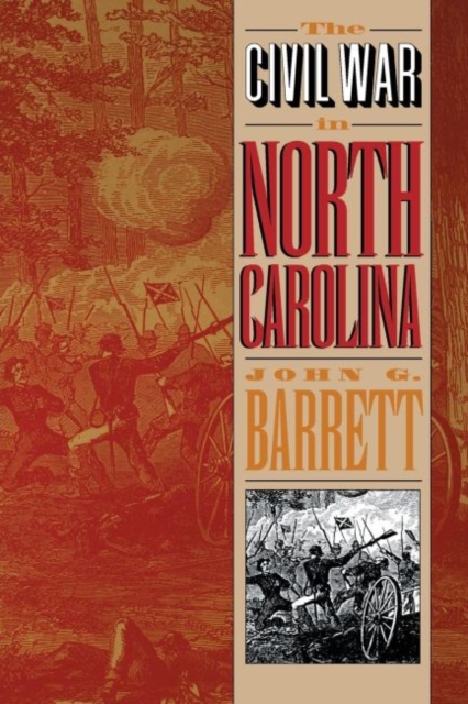 Civil War in North Carolina - John G. Barrett