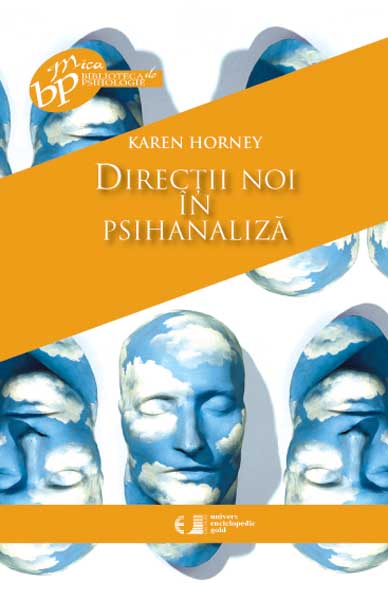 Directii noi in psihanaliza - Haren Horney