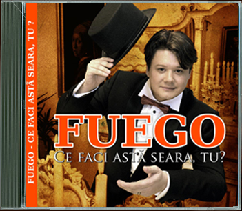 Imaginea produsului 'CD Fuego - Ce Faci Asta Seara, Tu?'
