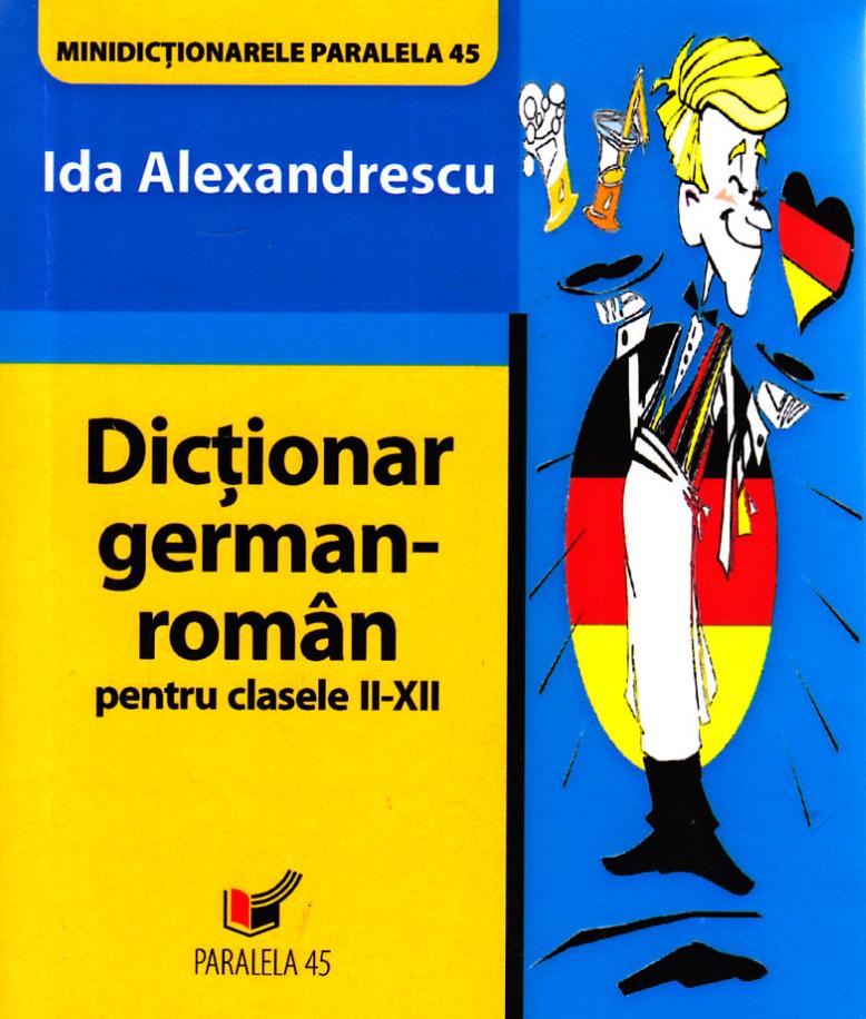 Dictionar german-roman cls II-XII - Ida Alexandrescu