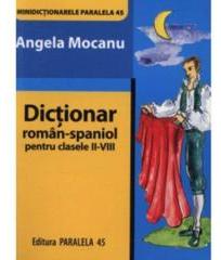 Dictionar roman-spaniol - Clasele 2-8 - Angela Mocanu
