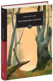 JN 76 - Intoarcerea Din Rai - Mircea Eliade