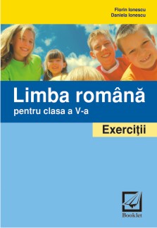 Coperta cărții 'Limba romana cls 5 exercitii - Florin Ionescu, Daniela Ionescu'