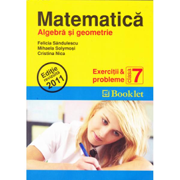 Matematica clasa 7 exercitii si probleme algebra si geometrie - Felicia Sandulescu