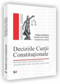 Deciziile Curtii Constitutionale - Alexandru-Sorin Ciobanu