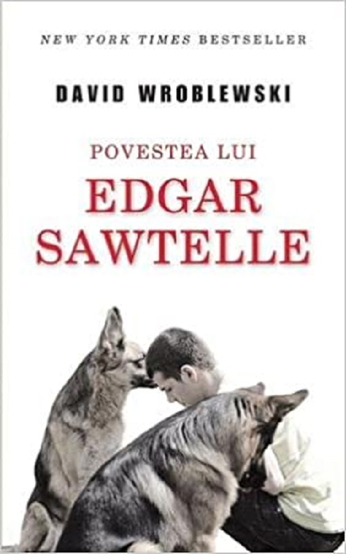 Povestea lui Edgar Sawtelle - David Wroblewski