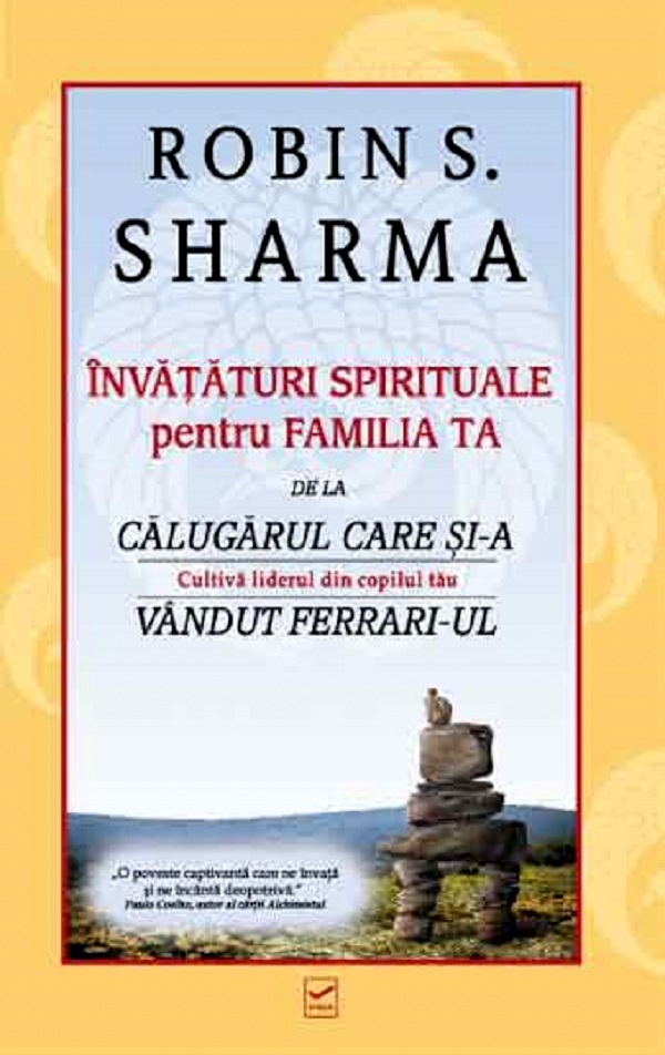 Invataturi spirituale pentru familia ta - Robin Sharma
