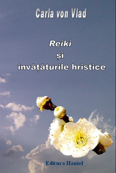 Reiki si invataturile hristice - Carla Von Vlad