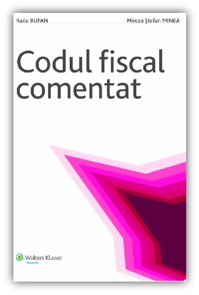 Coperta cărții 'Codul fiscal comentat - Radu Bufan, Mircea Stefan Minea'