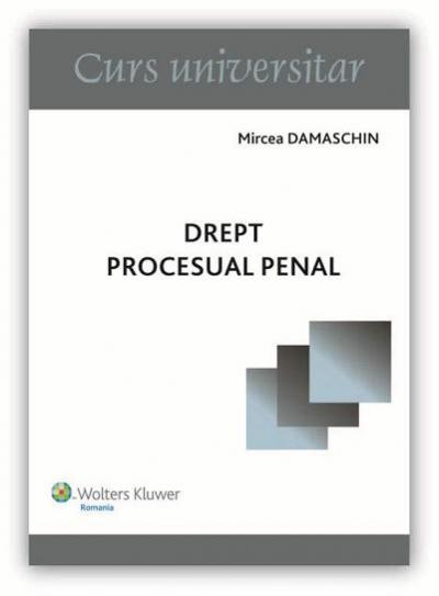 Drept procesual penal - Mircea Damaschin
