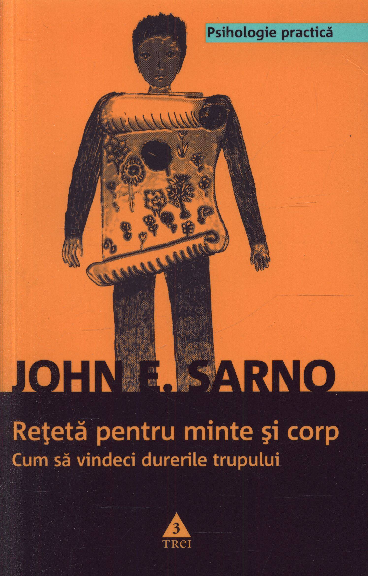 Reteta pentru minte si corp - John E. Sarno
