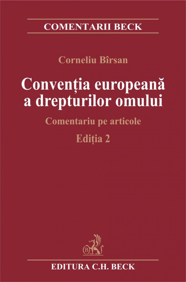 Ed. 2 Conventia europeana a drepturilor omului. Comentariu pe articole - Corneliu Birsan