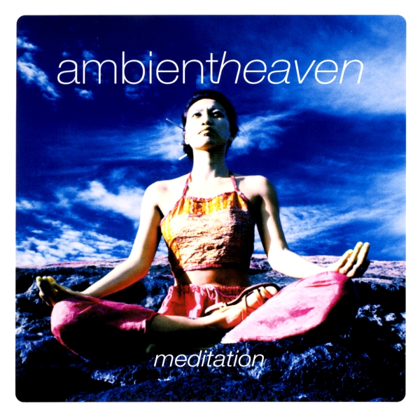 Imaginea produsului 'CD Ambient heaven - Meditation'