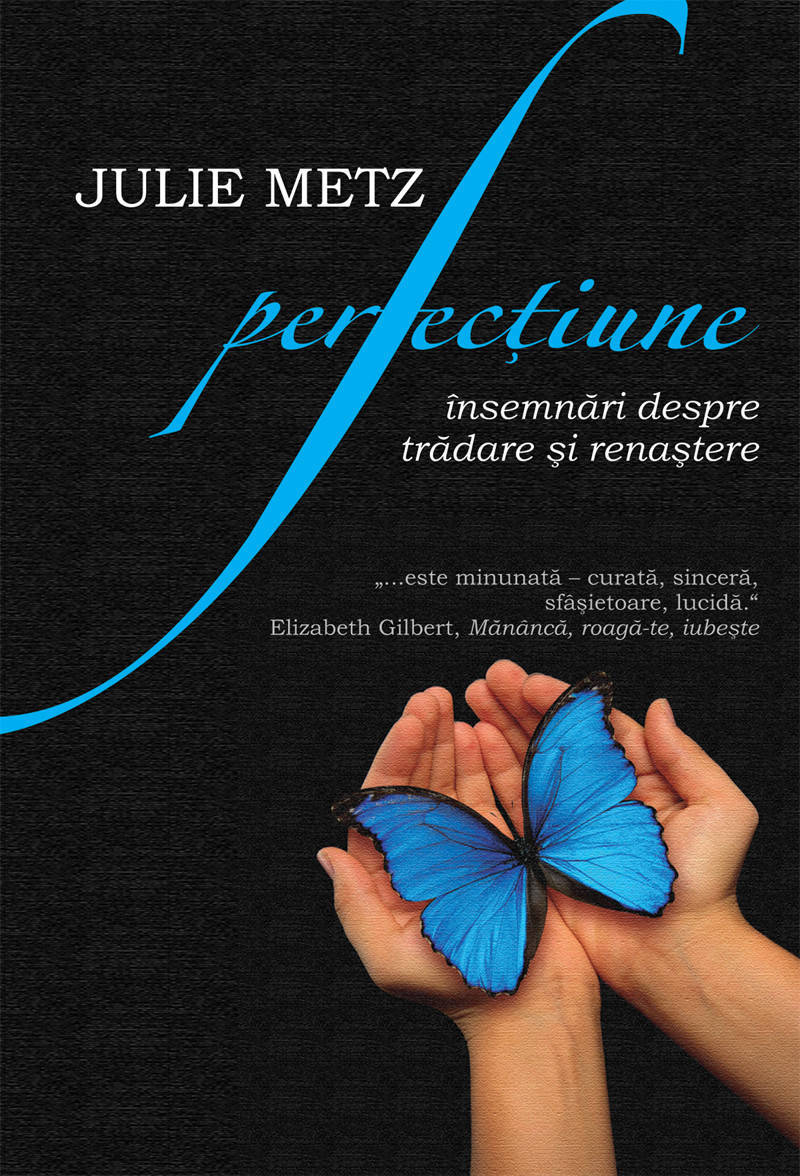 Perfectiune - Julie Metz