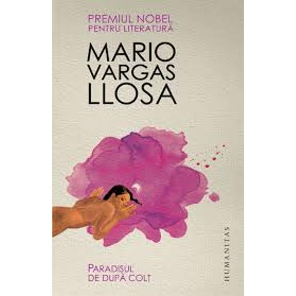 Paradisul de dupa colt - Mario Vargas Llosa