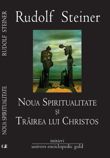 Coperta cărții 'Noua spiritualitate si trairea lui Christos - Rudolf Steiner'