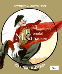 Coperta cărții 'Aventurile baronului Munchhausen - Gottfried August Burger +CD'